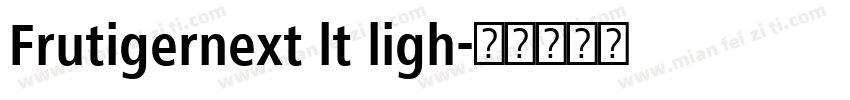 Frutigernext lt ligh字体转换